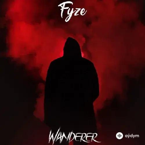 Fyze  - Wanderer 