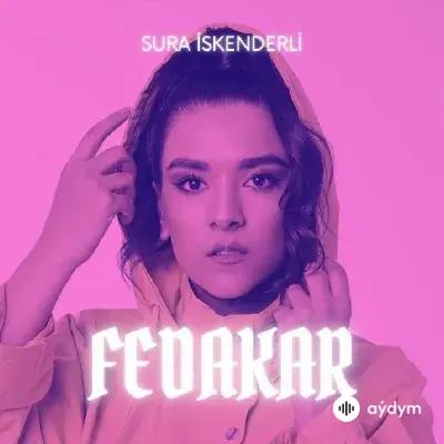 Sura Iskenderli - Fedakar
