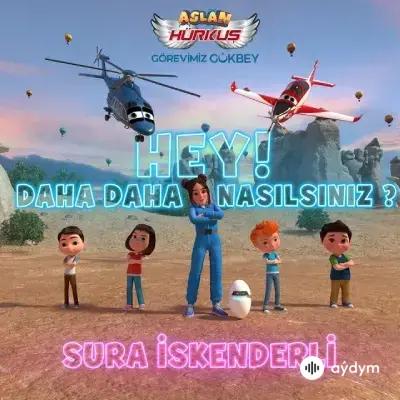 Sura Iskenderli - Hey Daha Daha Nasılsınız?