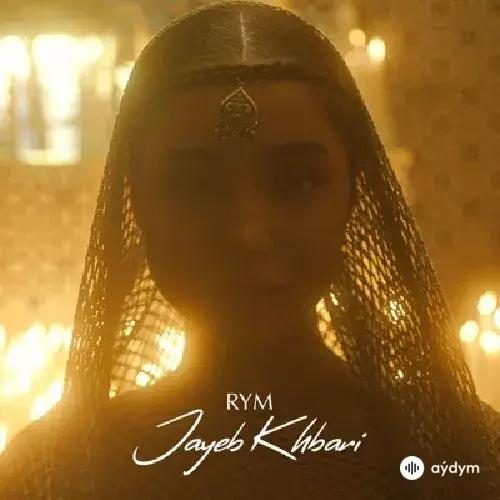 RYM  - Jayeb Khbari