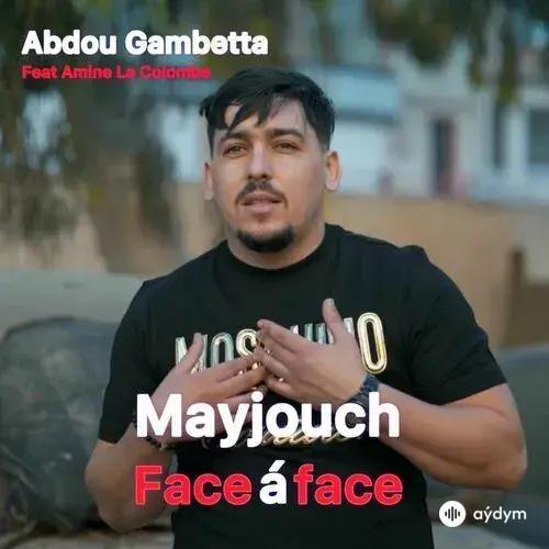 Abdou Gambetta - Mayjouch Face A Face 