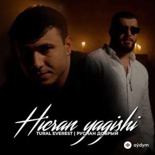 Hicran yagishi - Руслан Добрый & Tural Everest