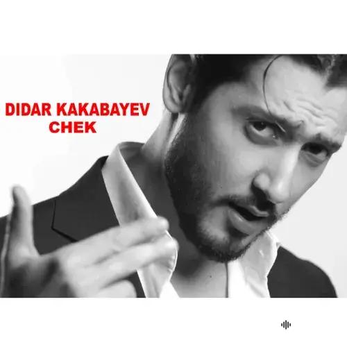 Didar Kakabaýew (DK) - Çek