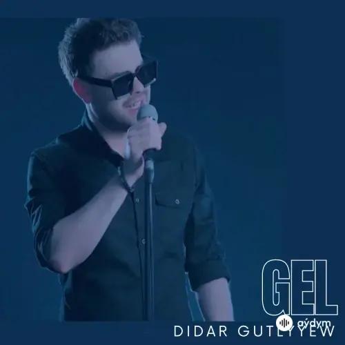 Didar Gutlyýew - Gel