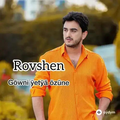 Rovshen  - Göwni Ýetýä Özüne