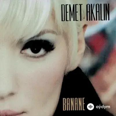 Demet Akalin - Banane
