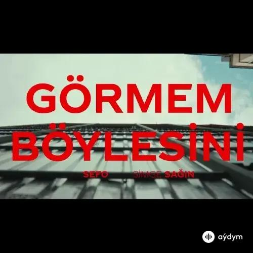 Sefo - Görmem Böylesini - & Simge Sağın