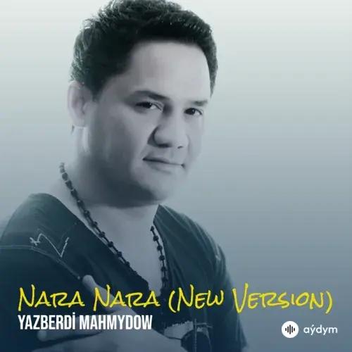Ýazberdi Mahmudow - Nara Nara