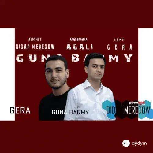 Didar Meredow - Günä Barmy - & Gera