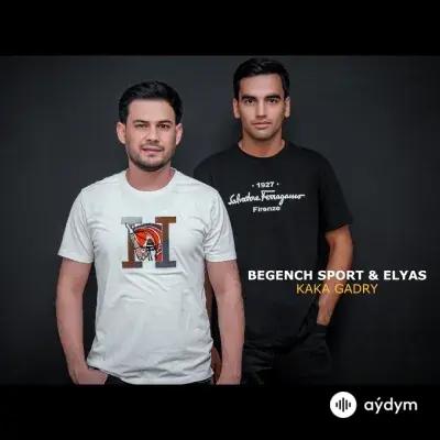 Elýas  - Kaka Gadyry - & Begenç Sport