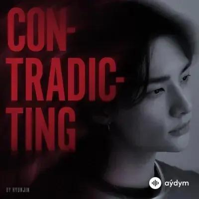 Hyunjin - Contradicting (Stray KIds)