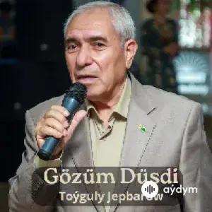 Gözüm Düşdi - Toýguly Jepbarow