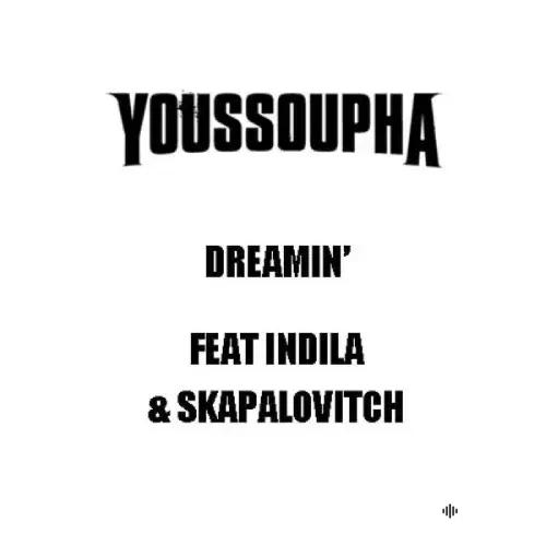 Youssoupha  - Dreamin 
