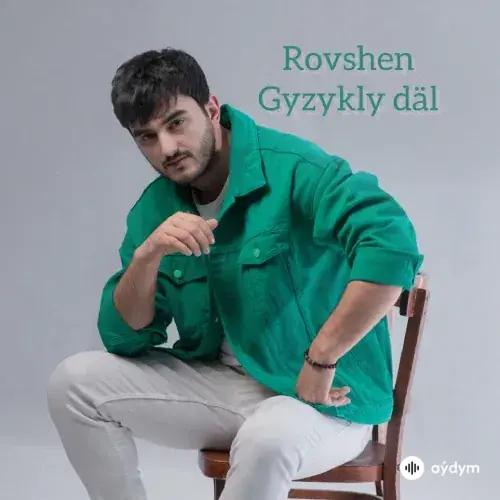 Gyzykly Däl - Rovshen