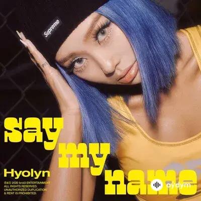 HYOLYN   - Say My Name - & Gray