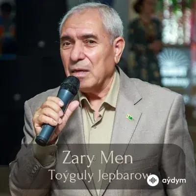 Zary Men -Toýguly Jepbarow