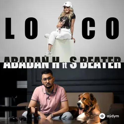 Loco - Abadan H. & Sbeater