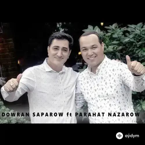 Mahymjan - Döwran Saparow & Parahat Nazarow