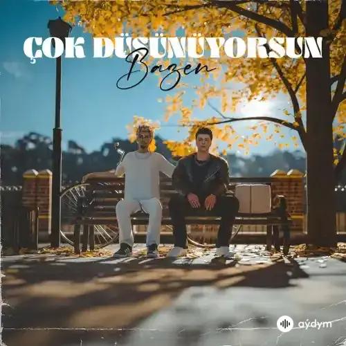 Sezer Sarıgöz - Çok Düşünüyorsun Bazen - & Riq
