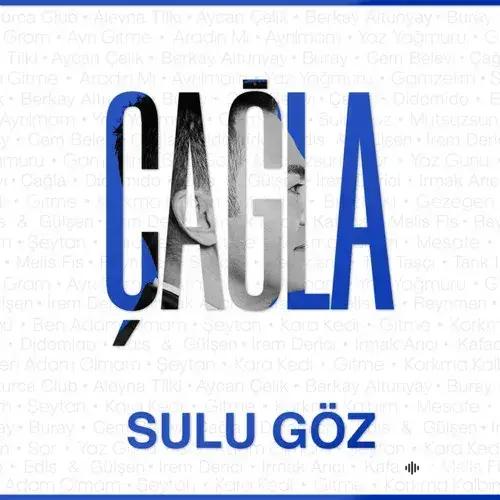 Çagla  - Sulu Göz