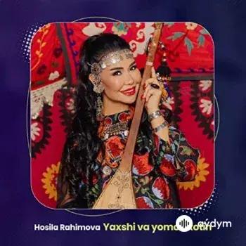 Yaxshi Va Yomon Xotin - Hosila Rahimova