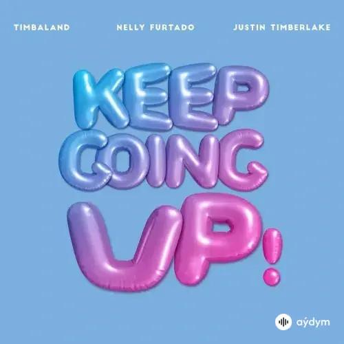 Justin Timberlake - Keep Going Up - Timbaland & Nelly Furtado