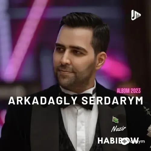 Arkadagly Serdarym 2023