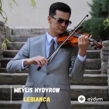 Lebianca - Meýlis Hydyrow