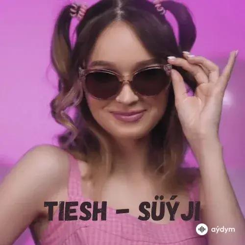 Tiesh  - Süýji