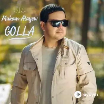Beýlekiler     - Golla - Mukam Ataýew