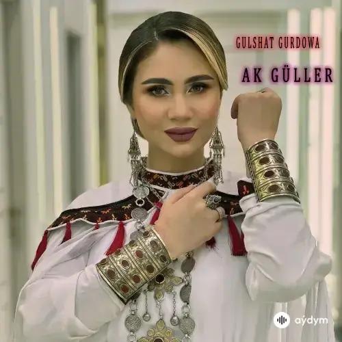 Gülşat Gurdowa - Ak Güller