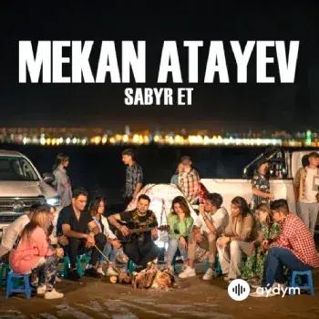 Sabyr Et - Mekan Ataýew