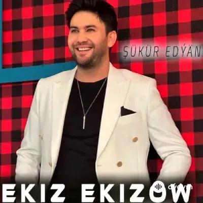 Ekiz Ekizow - Şükür Edýän (Muhammet & Jahan)
