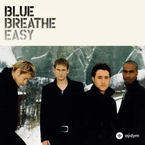 Blue  - A Chi Mi Dice