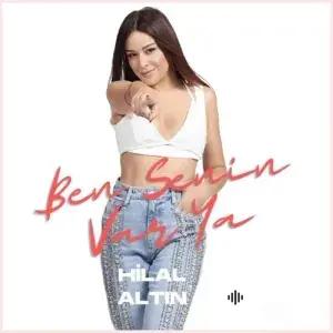 Hilal Altin - Ben Senin Var Ya