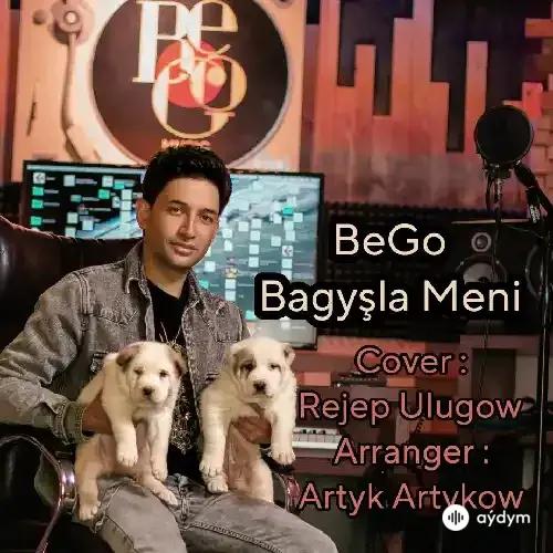 BeGo (Begenç Çaryýew) - Bagyşla Meni (Rejep Ulugow Cover)