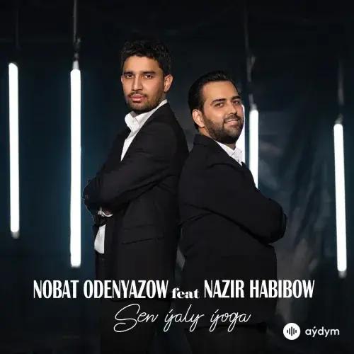 Sen Ýaly Ýoga - Nobat Ödenýazow & Nazir Habibow