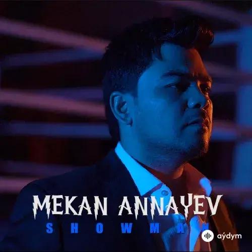 Showman - Mekan Annaýew