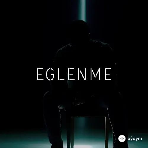 Eglenme - Perhat Ataýew & Allanur Aşyrow