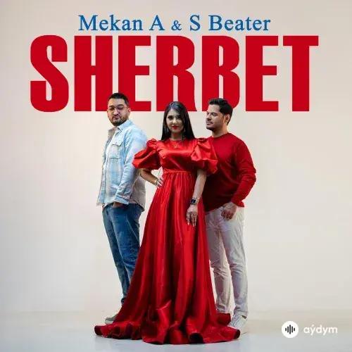 Mekan Ataýew-SBeater - Şerbet - & Mekan Ataýew