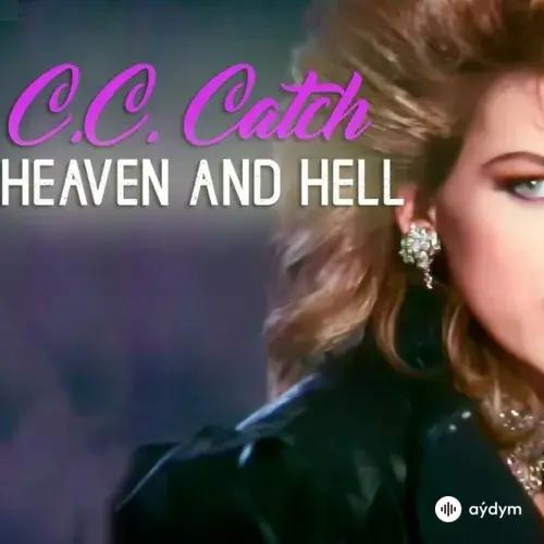C.C. Catch - Heaven And Hell