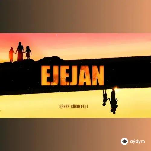 Rahym Gökdepeli - Ýekejäm