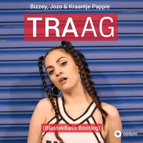 Bizzey - Traag - & Jozo & Kraantje Pappie