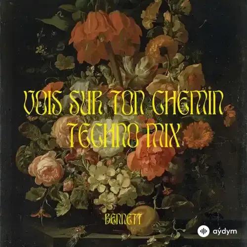 Bennett - Vois sur ton chemin