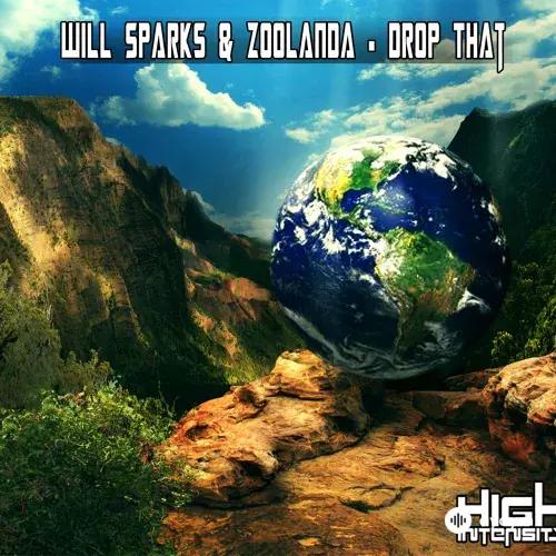 Will Sparks - Drop That - & Zoolanda