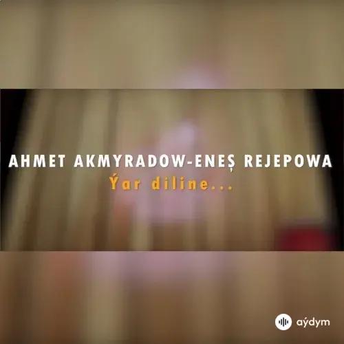 Yar diline (Cover) - Ahmet Akmyradow & Eneş Rejepowa