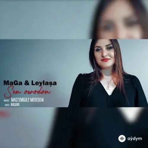 Sen Owadan - Leýla Otuzowa & MaGa