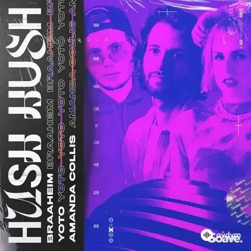 Braaheim  - Hush Hush - & YOTO & Amanda Collis