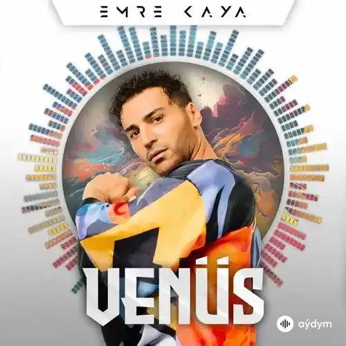 Emre Kaya - Venüs