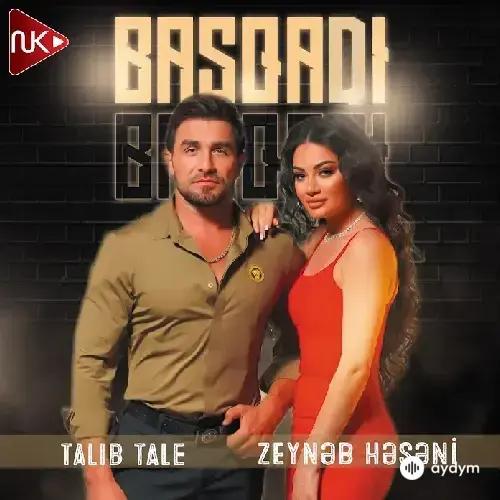 Talib Tale-Zeyneb Heseni - Başqadi